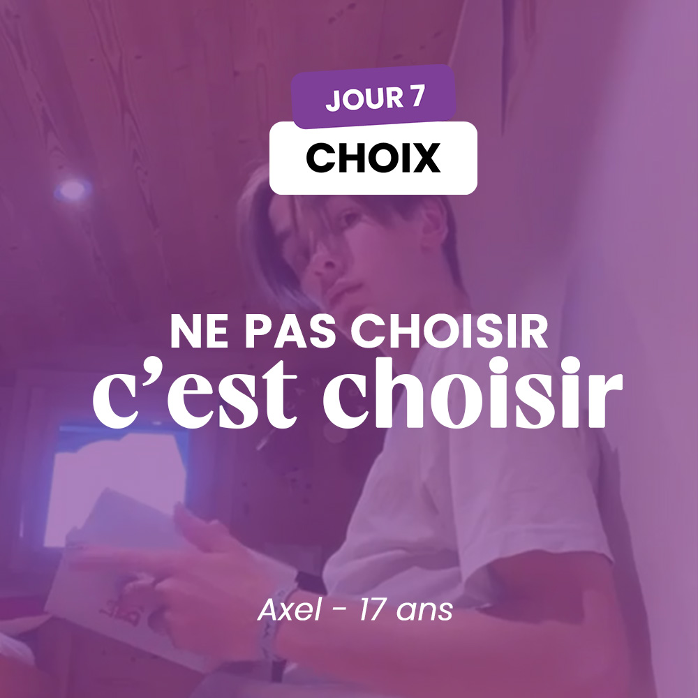 CHOIX - JOUR 7