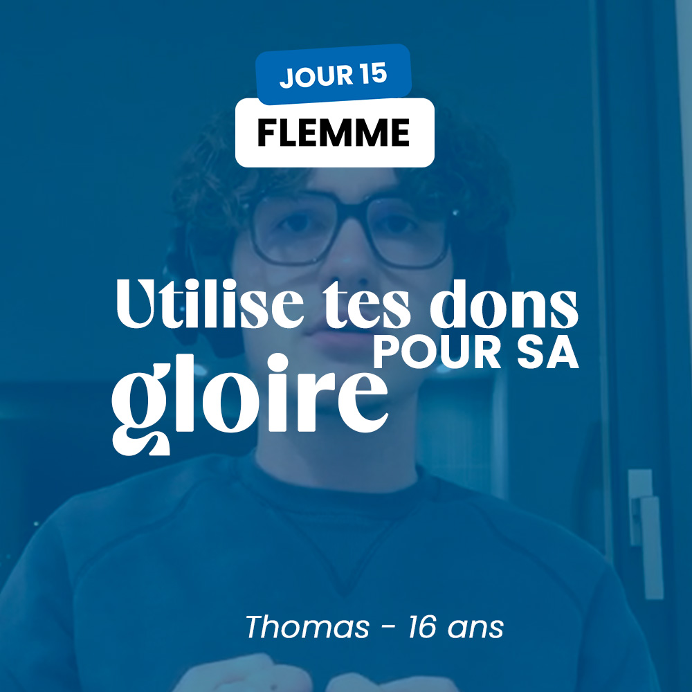 FLEMME - JOUR 15